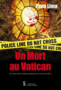 Un mort au Vatican – Le secret découvert au XXè s.