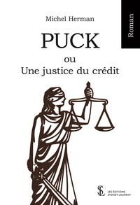 PUCK ou Une justice du crédit