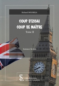 Coup d'Essai Coup de Maître - Tome II