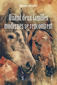 Quand deux familles modernes se rencontrent