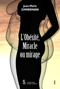 L'obésité , Miracle ou mirage