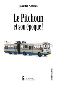 Le Pitchoun et son époque