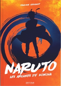 Naruto - Les arcanes de Konoha