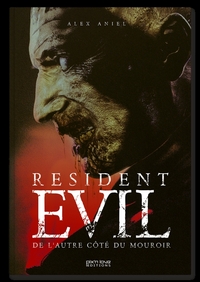 RESIDENT EVIL - DE L'AUTRE COTE DU MOUROIR