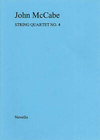 JOHN MCCABE: STRING QUARTET NO. 4 (SCORE)