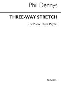 PHIL DENNYS: THREE-WAY STRETCH