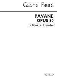 FAURE: PAVANE OP.50 FOR RECORDER ENSEMBLE (SCORE)