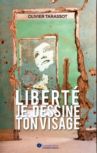 Liberté, je dessine ton visage