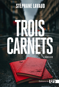 TROIS CARNETS - THRILLER PSYCHOLOGIQUE