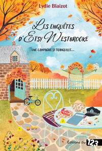 Les Enquêtes d'Etsy Wesbrooke - Une campagne pas si tranquille