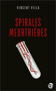 SPIRALES MEURTRIERES - THRILLER