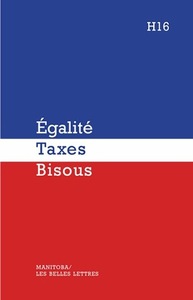 EGALITE,TAXES, BISOUS