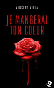 JE MANGERAI TON COEUR