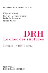 DRH, le choc des ruptures