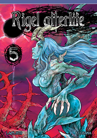 RIGEL AFTERLIFE - TOME 5
