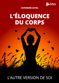 L'éloquence du corps