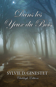 DANS LES YEUX DU BOIS