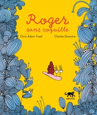 ROGER SANS COQUILLE