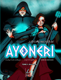 Les Chroniques de Ayonéri - Tome 3 - Révélations - Série de science-fiction / Fantasy / Dark Fantasy