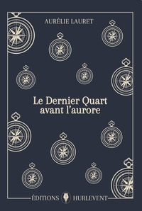 Le Dernier Quart avant l'aurore