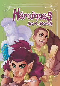 HEROIQUES : SHORT STORIES