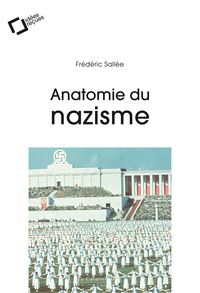 ANATOMIE DU NAZISME - IDEES RECUES SUR LE NATIONAL-SOCIALISME