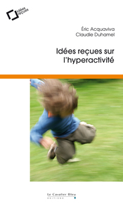 Idees recues sur l'hyperactivite