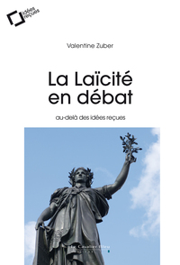 LA LAICITE EN DEBAT - AU-DELA DES IDEES RECUES