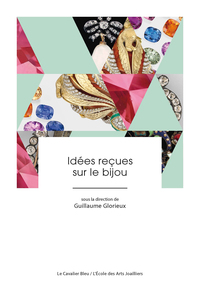 IDEES RECUES SUR LE BIJOU