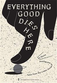 ADRIAN THIERET EVERYTHING GOOD DIES HERE /ANGLAIS