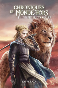 CHRONIQUES DU MONDE-HORS - T01 - L'HERITIER DES SABLES - CHRONIQUES DU MONDE-HORS (1)