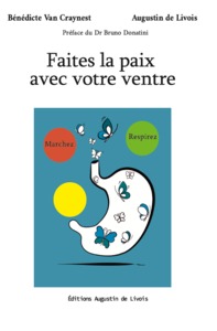 Faites la paix avec votre ventre