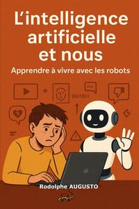 L?intelligence artificielle et nous