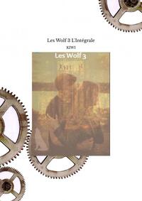 Les Wolf 3 L'Intégrale