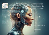 Décrypter les mécanismes de l'esprit humain