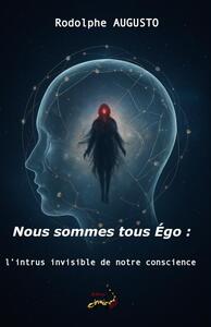NOUS SOMMES TOUS EGO