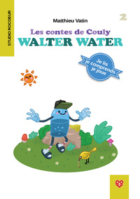 Les contes de Couly : Walter Water
