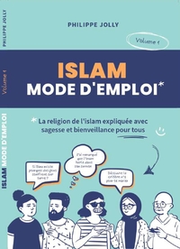 ISLAM MODE D'EMPLOI