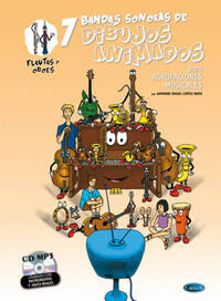 7 DIBUJOS ANIMADOS - FLAUTAS Y OBOES +CD