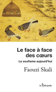 Le face à face des coeurs - Le soufisme aujourd'hui