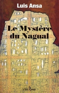 LE MYSTERE DE NAGUAL
