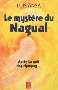 Le mystère du Nagual