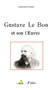 Gustave Le Bon et son Oeuvre