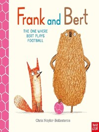 FRANK AND BERT: THE ONE WHERE BERT PLAYS FOOTBALL