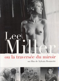 LEE MILLER - DVDLA TRAVERSEE DU MIROIR