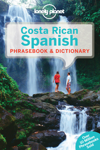 Costa Rican spanish phrasebook & dictionary 4ed -anglais-