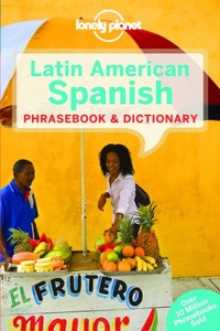 Latin American Spanish Phrasebook & Dictionary 7ed -anglais-
