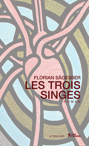 Les trois singes - roman