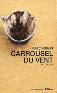 Carrousel du vent - roman