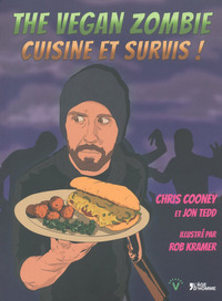 THE VEGAN ZOMBIE : CUISINE ET SURVIS !